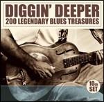 Diggin' Deeper. 200 Blues Treasures - CD Audio