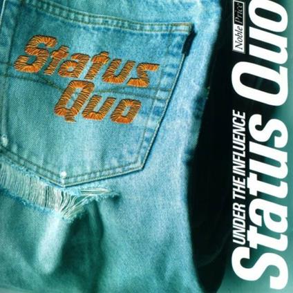 Under the Influence - CD Audio di Status Quo