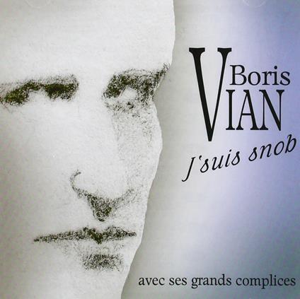 J'suis snob - CD Audio di Boris Vian