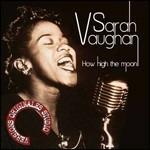 How High the Moon - CD Audio di Sarah Vaughan