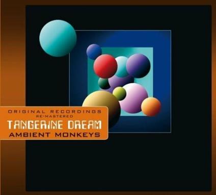 Ambient Monkeys - CD Audio di Tangerine Dream