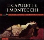 I Capuleti e i Montecchi - CD Audio di Vincenzo Bellini