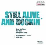 Still Alive and Rockin'. 80 Original Hits and Rarities