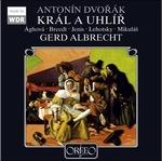 Kral a Uhlir - CD Audio di Antonin Dvorak