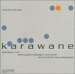 Karawane - CD Audio di Adriana Hölszky