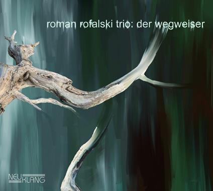 Der Wegweiser - CD Audio di Roman Rofalski