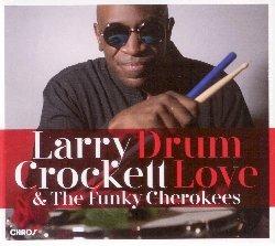 Drum Love - CD Audio di Larry Crockett