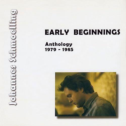 Early Beginnings - CD Audio di Johannes Schmoelling