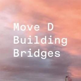 Building Bridges - Vinile LP di Move D