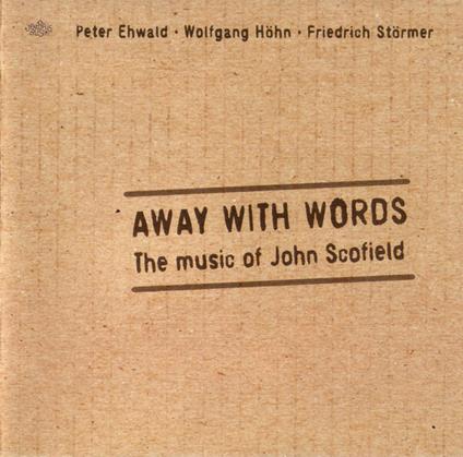 Away with Words - CD Audio di Peter Ehwald