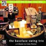 A Tribute to Cole Porter - Vinile LP di Bassface Swing Trio