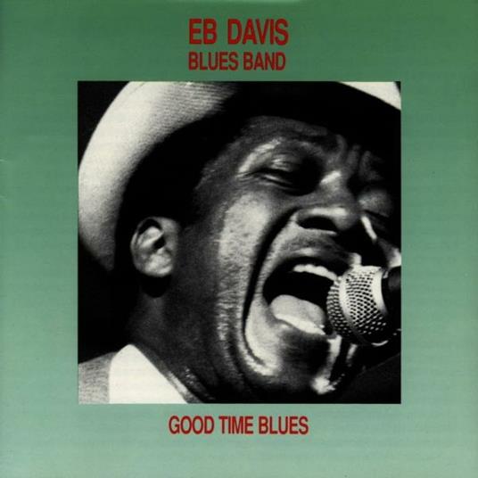 Good Time Blues - CD Audio di EB Davis