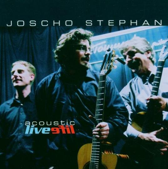 Acoustic Live - CD Audio di Joscho Stephan