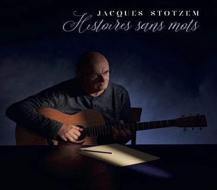 Histoires Sans Paroles - CD Audio di Jacques Stotzem