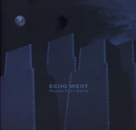 Pagan City Goth - CD Audio di Echo West