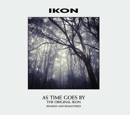 As Time Goes by (Remixed and Remastered) - CD Audio di Ikon