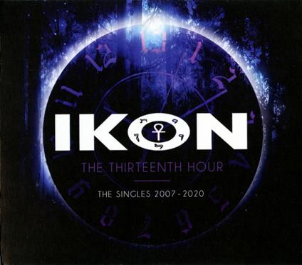 The Thirteenth Hour 2007-2020 - CD Audio di Ikon
