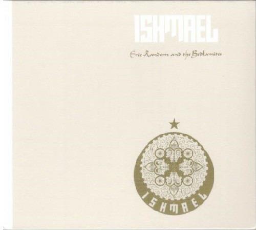 Ishmael - CD Audio di Eric Random