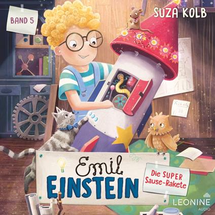 Emil Einstein (Bd. 5): Die super Sause-Rakete