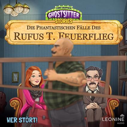 Die phantastischen Fälle des Rufus T. Feuerflieg 29 - Wer stört!