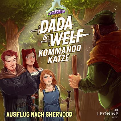 Dada & Welf - Kommando Katze. Folge 04: Ausflug nach Sherwood