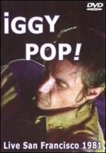 Iggy Pop. Live In San Francisco 1981
