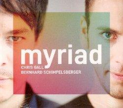 Myriad - CD Audio di Chris Gall,Bernhard Schimpelsberger