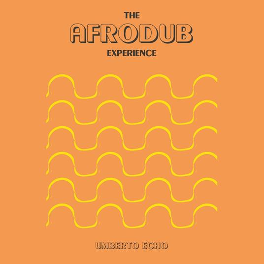 The Afrodub Experience - Vinile LP di Umberto Echo