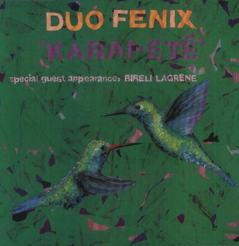 Karai Ete - Vinile LP di Duo Fenix