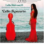 Leila Shirvani & Orchestra Notturna Clandestina: Cello-Konzerte