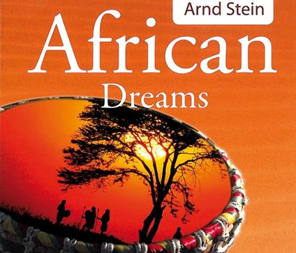 African Dreams - CD Audio di Arnd Stein