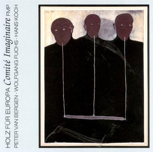 Comité imaginaire - CD Audio di Hans Koch,Wolfgang Fuchs
