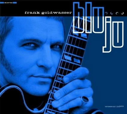 Blu Ju - CD Audio di Frank Goldwasser