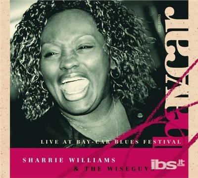 Live at the Bay-Car Blues Festival - CD Audio di Sharrie Williams