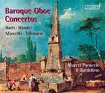 Marcel Ponseele - Baroque Oboe Concertos