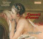 Concerti d'amore - CD Audio di Georg Philipp Telemann,Antonio Vivaldi,Johann Christoph Graupner