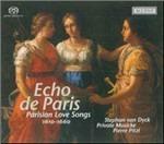Echo de Paris. Chansons d'Amour Parisiennes 1610-1660