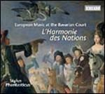 L'Harmonie des Nations. Musica europea alla corte di Baviera