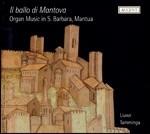 Il ballo di Mantova. Musica per organo