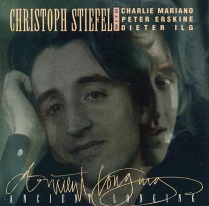Ancient Longing - CD Audio di Christoph Stiefel