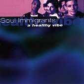 A Healthy Vibe - CD Audio di Soul Immigrants