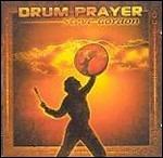 Drum Prayer - CD Audio di Steve Gordon