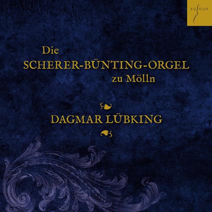 Die Schrer-Bunting Orgel Zu Molln Kunstler - CD Audio di Dagmar Lubking