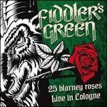 25 Blarney Roses - CD Audio di Fiddler's Green