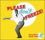 Please Don't Freeze - CD Audio
