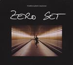 Zero Set (40th Anniversary Edition)