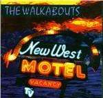 New West Motel - CD Audio di Walkabouts