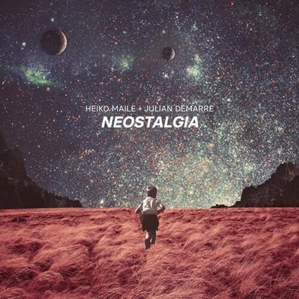 Neostalgia (with Julian Demarre) - CD Audio di Heiko Maile