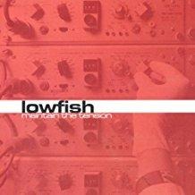 Maintain The Tension - CD Audio di Lowfish