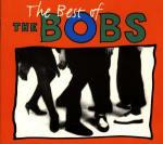 The Best of the Bobs - CD Audio di Bobs